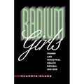 Radium Girls: Women and Industrial Health Reform, 1910-1935
