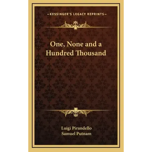 One, None and a Hundred Thousand