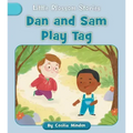 Dan and Sam Play Tag