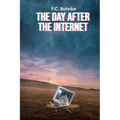 The Day after the Internet