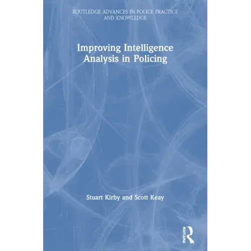 Improving Intelligence Analysis in Policing