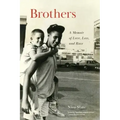 Brothers: A Memoir of Love, Loss, and Race