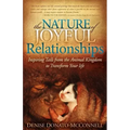 The Nature of Joyful Relationships: Inspiring Tails from the Animal Kingdom to Transform Your Life