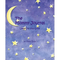 The Mommy Journal: Letters to Your Child