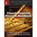 United Methodist Church Financial Records Handbook 2017-2020: For Financial Secretaries, Treasurers, and Others