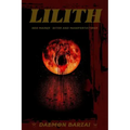 Lilith: her Masks - Rites and Manifestations