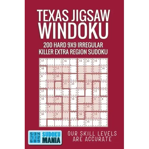 Texas Jigsaw Windoku: 200 Hard 9x9 Irregular Killer Extra Region Sudoku