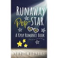 Runaway Pop-Star: A Kpop Romance Book