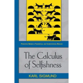 The Calculus of Selfishness