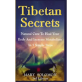 Tibetan Secrets: Natural Cure To Heal Your Body And Increase Metabolism In 5 Simple Steps