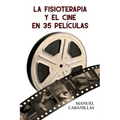 La Fisioterapia Y El Cine En 35 Películas