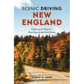 Scenic Driving New England: Exploring the Region's Most Spectacular Back Roads