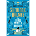 Sherlock Holmes and the Three Winter Terrors