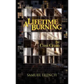 A Lifetime Burning