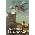 Tales From Tharassas: Tharassas Cycle Book 0