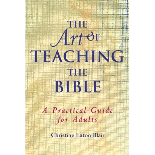 The Art of Teaching the Bible