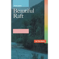 Beautiful Raft