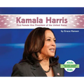 Kamala Harris: First Female Vice President of the United States: First Female Vice President of the United States