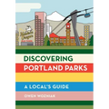 Discovering Portland Parks: A Local's Guide