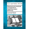 Historical and Practical Considerations Regarding Expert Testimony.