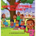 An Unforgettable Journey: A Juneteenth Story