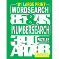 101 Large Print Word Search and Number Search Puzzles Volume 5: A one puzzle per page variety book for adults who love word and number games.