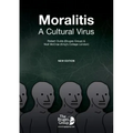 Moralitis, A Cultural Virus