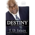 Destiny: Step Into Your Purpose