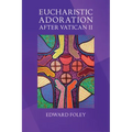 Eucharistic Adoration After Vatican II