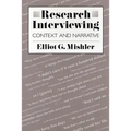Research Interviewing: Context and Narrative