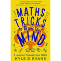 Maths Tricks to Blow Your Mind: A Journey Through Viral Maths
