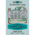 Severed Legacies: The Malevolent Trilogy 3