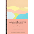 Arabian Romantic: Poems on Bedouin Life and Love