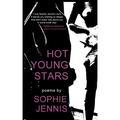 Hot Young Stars: Poems