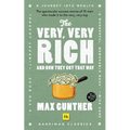 The Very, Very Rich and How They Got That Way