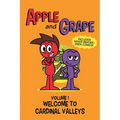 Apple and Grape, Volume 1: Welcome to Cardinal Valleys
