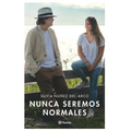 Nunca Seremos Normales