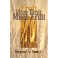 Fruit, More Fruit, Much Fruit
