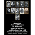 American Men and Women in Medicine, Applied Sciences and Engineering with Roots in Czechoslovakia: Practitioners - Educators - Specialists - Researche