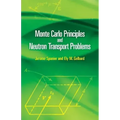 Monte Carlo Principles and Neutron Transport Problems