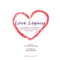 Love Legacy: A guidebook for families anticipating the death of a parent