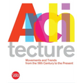 Architecture: Movements and Trends from the 19th Century to the Present