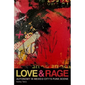 Love and Rage: Autonomy in Mexico City's Punk Scene