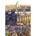 The Two Babylons (Revelation 17 explained): Or, the Papal Worship Proved to Be the Worship of Nimrod Understanding Revelation and the Prostitute Woman