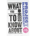 What You Need to Know about Project Management
