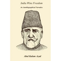 India Wins Freedom: An Autobiographical Narrative