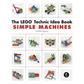 The Lego Technic Idea Book: Simple Machines