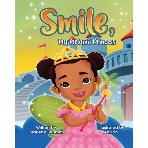 Smile, My Melanin Princess