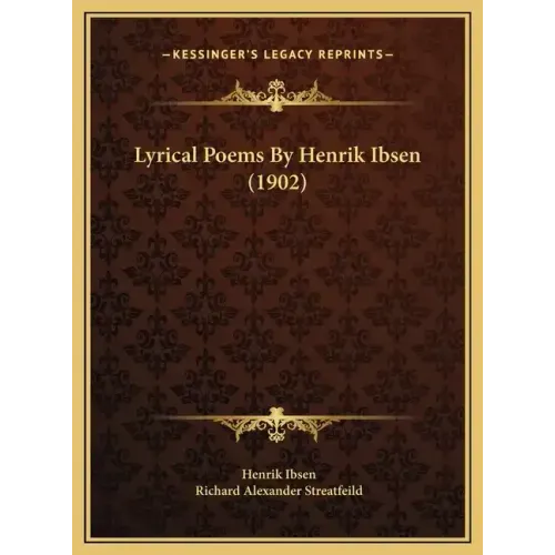 Lyrical Poems by Henrik Ibsen (1902)