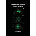 Quantum Wave Mechanics - Fourth Edition